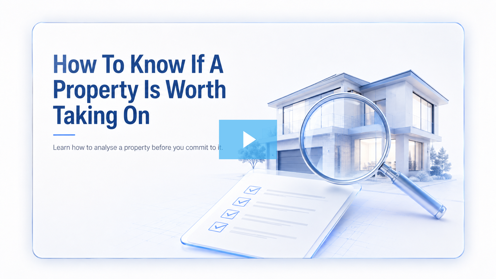 How To Know If A Property Is Worth Taking On